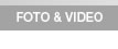 FOTO & VIDEO