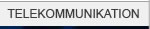 TELEKOMMUNIKATION